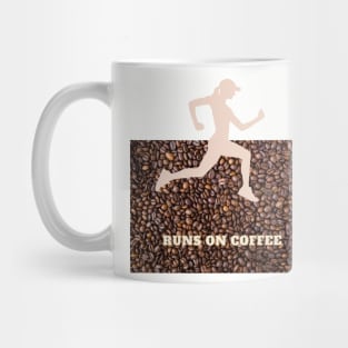 Runs on coffee f Mug